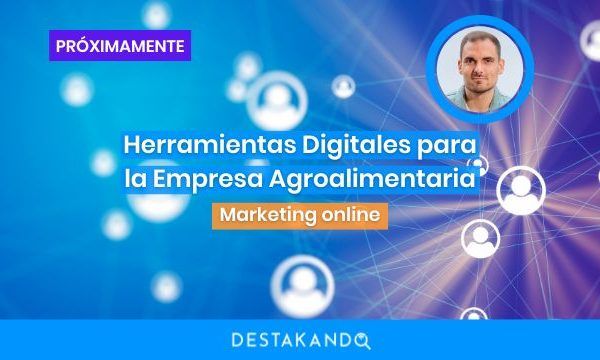 Curso Herramientas Digitales para la Empresa Agroalimentaria