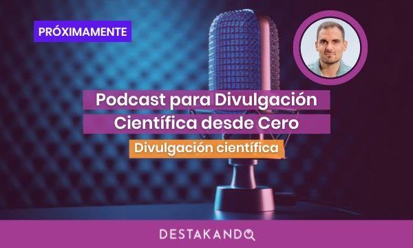 Curso Podcast para Divulgación Científica desde Cero