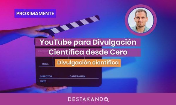 Curso YouTube para Divulgación Científica desde Cero
