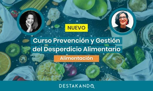 Curso Prevención y Gestión del Desperdicio Alimentario
